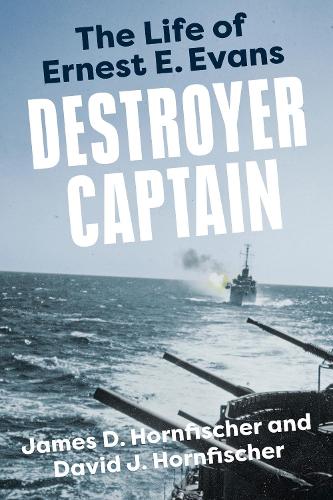 Бумажная книга «Destroyer Captain: The Life of Ernest E. Evans», автор Дэвид Дж. Хорнфишер - фото №1