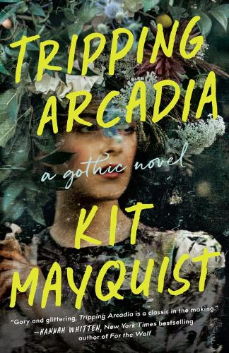 Паперова книга «Tripping Arcadia: A Gothic Novel», автор Кіт Мейквіст - фото №1