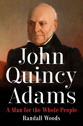 Бумажная книга «John Quincy Adams: A Man for the Whole People», автор Рэндалл Вудс - фото №1