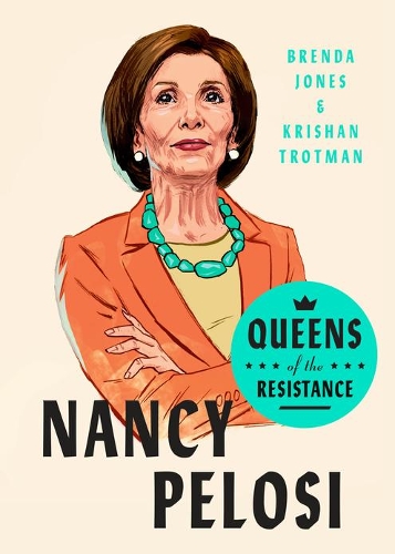 Бумажная книга «Queens Of The Resistance: Nancy Pelosi: A Biography» - фото №1