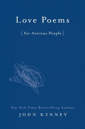 Бумажная книга «Love Poems for Anxious People», автор Джон Кенни - фото №1