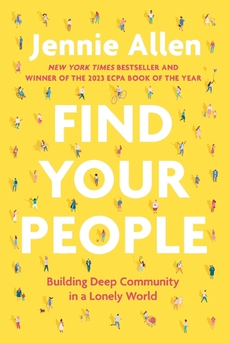 Бумажная книга «Find Your People: Building Deep Community in a Lonely World», автор Дженни Аллен - фото №1