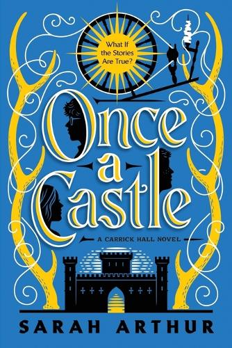 Бумажная книга «Once a Castle: A Carrick Hall Novel, Book 2», автор Сара Артур - фото №1