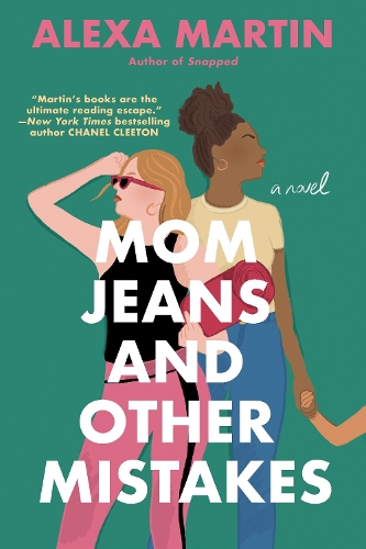 Паперова книга «Mom Jeans And Other Mistakes», автор Алекса Мартін - фото №1