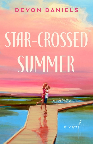 Паперова книга «Star-Crossed Summer», автор Девон Деніелс - фото №1