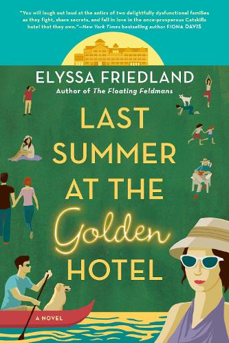 Паперова книга «Last Summer At The Golden Hotel», автор Елісса Фрідланд - фото №1