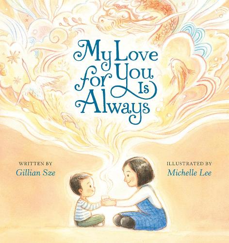 Паперова книга «My Love for You Is Always», автор Джилліан Сзе - фото №1