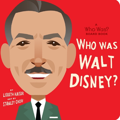 [object Object] «Who Was Walt Disney?: A Who Was? Board Book», автор Лисбет Кайзер - фото №1
