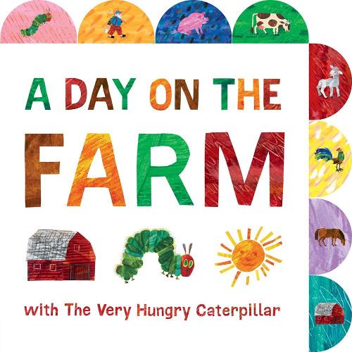 Паперова книга «A Day on the Farm with The Very Hungry Caterpillar: A Tabbed Board Book», автор Ерік Карл - фото №1