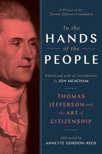 Бумажная книга «In the Hands of the People», авторов Аннет Гордон-Рид, Джон Мичем - фото №1