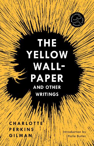 Паперова книга «Yellow Wall-Paper and Other Writings,The», авторів Шарлотта Перкінс Гілман, Галле Батлер - фото №1