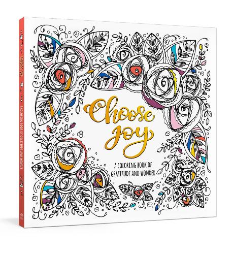 Паперова книга «Choose Joy Colouring Book: A Coloring Book of Gratitude and Wonder», автор Ink & Willow - фото №1