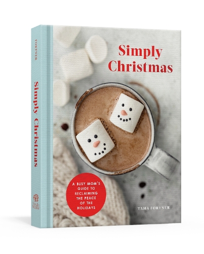 Бумажная книга «Simply Christmas: A Busy Mom's Guide to Reclaiming the Peace of the Holidays: A Devotional», автор Тама Фортнер - фото №1