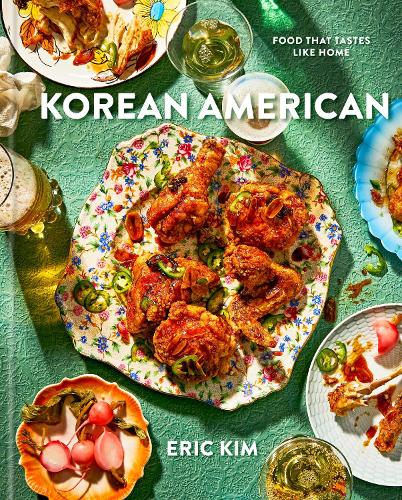 Бумажная книга «Korean American: Food That Tastes Like Home », автор Эрик Ким - фото №1