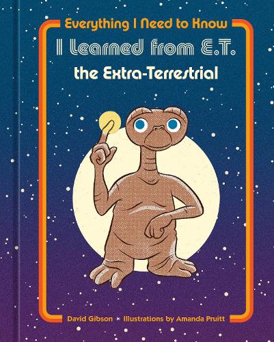 Паперова книга «Everything I Need to Know I Learned from E.T. the Extra-Terrestrial», автор NBC Universal - фото №1