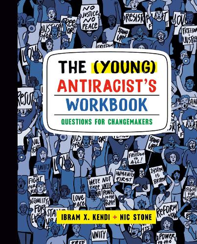 Бумажная книга «The (Young) Antiracist's Workbook: Questions for Changemakers», авторов Ибрам Х. Кенди, Ник Стоун - фото №1