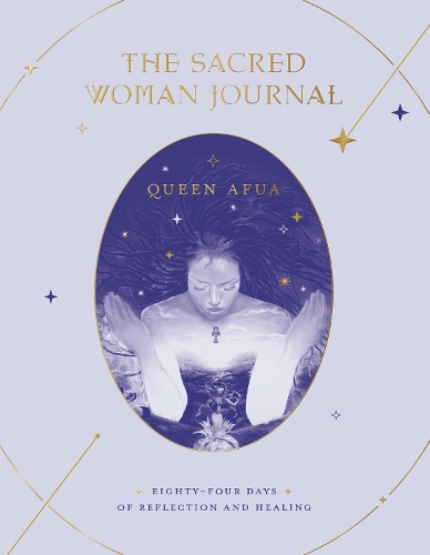 Бумажная книга «The Sacred Woman Journal: Eighty-Four Days of Reflection and Healing», автор Квин Афуа - фото №1