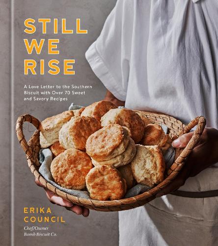 Бумажная книга «Still We Rise: A Love Letter to the Southern Biscuit with Over 70 Sweet and Savory Recipes», автор Эрика Консил - фото №1