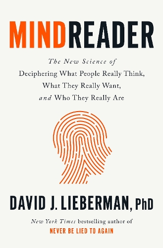 Бумажная книга «Mindreader: The New Science of Deciphering What People Really Think, What They Really Want, and Who They Really Are », автор Дэвид Дж. Либерман - фото №1