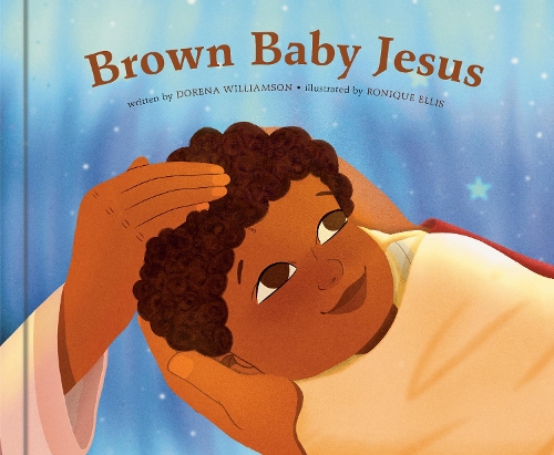 Бумажная книга «Brown Baby Jesus: A Picture Book», автор Дорена Уильямсон - фото №1