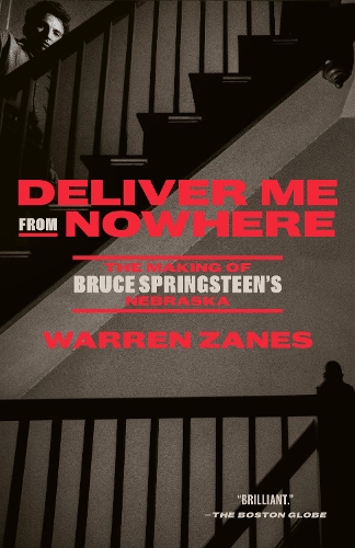 Бумажная книга «Deliver Me from Nowhere: The Making of Bruce Springsteen's Nebraska», автор Уоррен Зейнс - фото №1