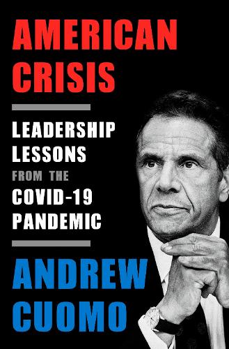 Бумажная книга «American Crisis: Leadership Lessons from the COVID-19 Pandemic », автор Эндрю Куомо - фото №1
