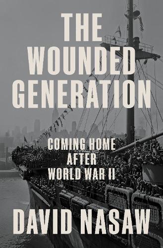 Паперова книга «The Wounded Generation: Coming Home After World War II», автор Девід Несо - фото №1