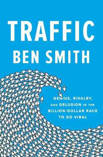 Бумажная книга «Traffic: Genius, Rivalry, and Delusion in the Billion-Dollar Race», автор Бен Смит - фото №1