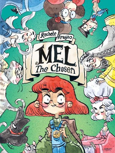 Паперова книга «Mel The Chosen», авторів Карла Ронкаллі Ді Монторіо, Рашель Арагно - фото №1