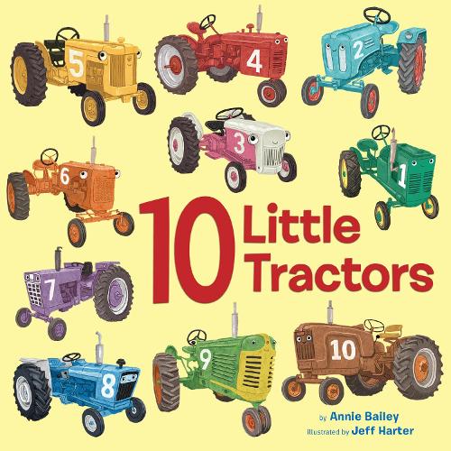 Бумажная книга «10 Little Tractors», авторов Анни Бейли, Джефф Хартер - фото №1