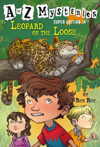 [object Object] «A to Z Mysteries Super Edition #14: Leopard on the Loose», автор Рон Рой - фото №1