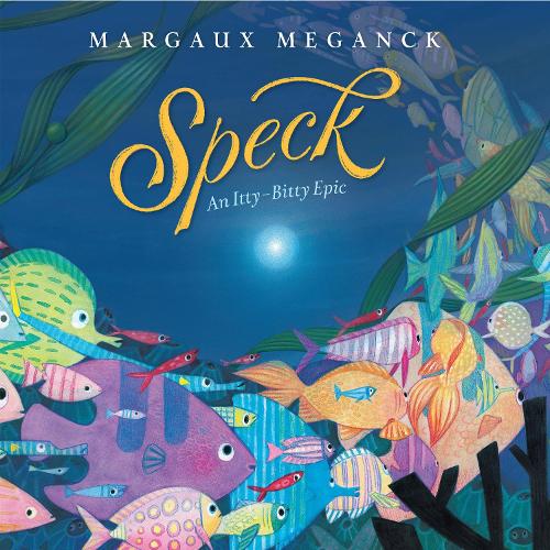 Бумажная книга «Speck: An Itty-Bitty Epic», автор Марго Меганк - фото №1