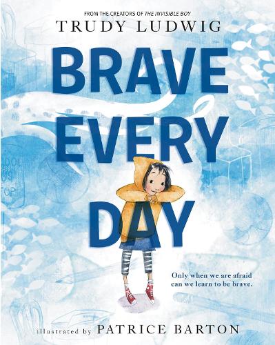 Бумажная книга «Brave Every Day», автор Труди Людвиг - фото №1
