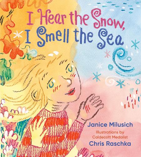 Бумажная книга «I Hear the Snow, I Smell the Sea», автор Крис Рашка - фото №1