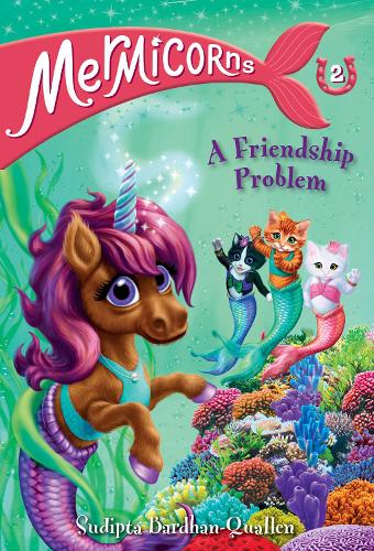 Бумажная книга «Mermicorns #2: A Friendship Problem», автор Судипта Бардхан-Кваллен - фото №1