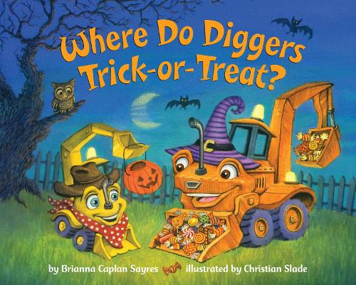 Бумажная книга «Where Do Diggers Trick-or-Treat?», автор Брианна Каплан Сэйрес - фото №1