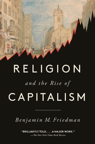 Бумажная книга «Religion and the Rise of Capitalism», автор Бенджамин М. Фридман - фото №1