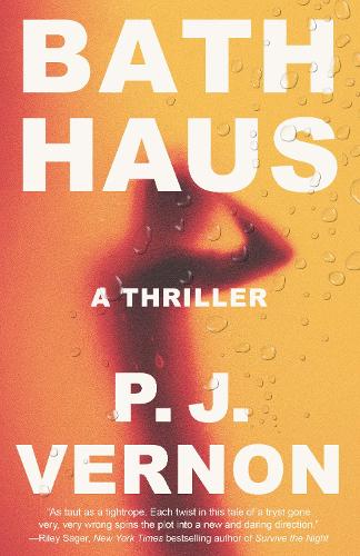 Бумажная книга «Bath Haus: A Thriller», автор П. Дж. Вернон - фото №1