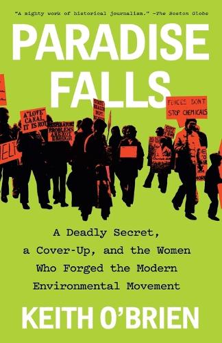 Бумажная книга «Paradise Falls: A Deadly Secret, a Cover-Up, and the Women Who Forged the Modern Environmental Movement», автор Кит О'Брайен - фото №1