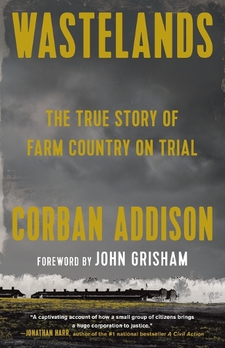 Бумажная книга «Wastelands: The True Story of Farm Country on Trial», авторов Корбан Эддисон, Джон Гришэм - фото №1