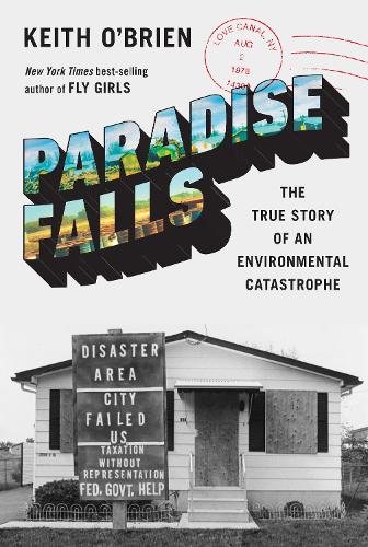 Бумажная книга «Paradise Falls: The True Story of an Environmental Catastrophe», автор Кит О'Брайен - фото №1