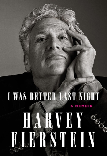 Паперова книга «I Was Better Last Night: A Memoir », автор Харві Фірштейн - фото №1