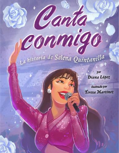Бумажная книга «Canta conmigo: La historia de Selena Quintanilla», автор Диана Лопес - фото №1
