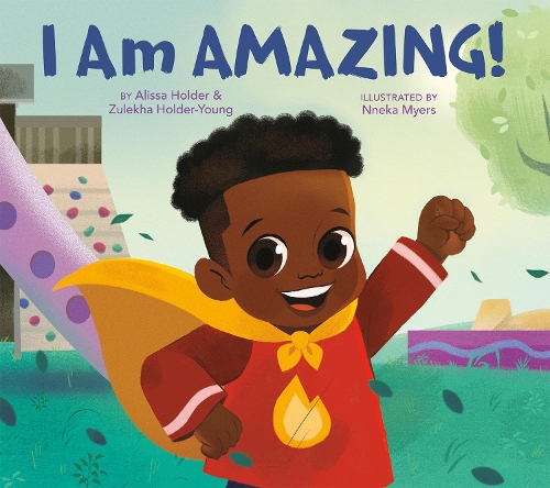 Бумажная книга «I Am Amazing!», авторов Алисса Холдер, Зулеха Холдер-Янг - фото №1