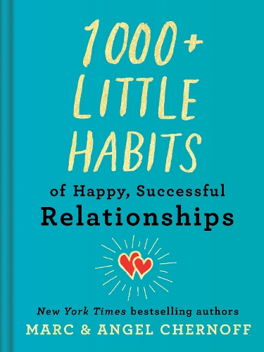 Бумажная книга «1000+ Little Habits of Happy, Successful Relationships», автор Марк Чернофф - фото №1