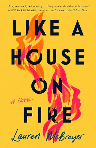 Паперова книга «Like a House on Fire», автор Лорен Макбраєр - фото №1