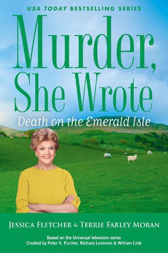 Бумажная книга «Murder, She Wrote: Death On The Emerald Isle», авторов Джессика Флетчер, Терри Фарли Моран - фото №1