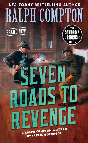 Бумажная книга «Ralph Compton Seven Roads To Revenge», авторов Карлтон Стауэрс, Ральф Комптон - фото №1