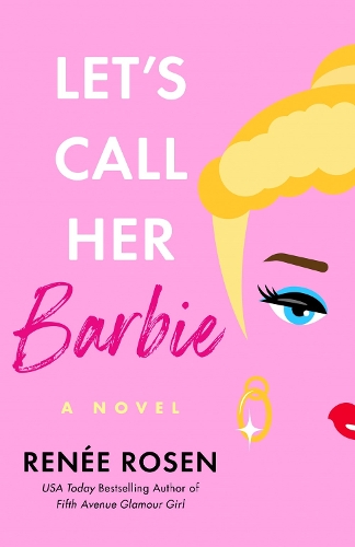 Паперова книга «Let's Call Her Barbie», автор Рене Розен - фото №1
