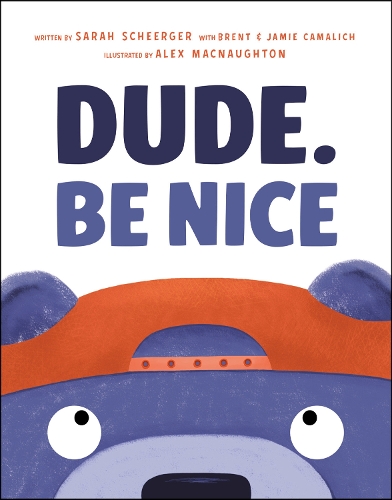 Бумажная книга «Dude. Be Nice», автор Сара Шергер - фото №1